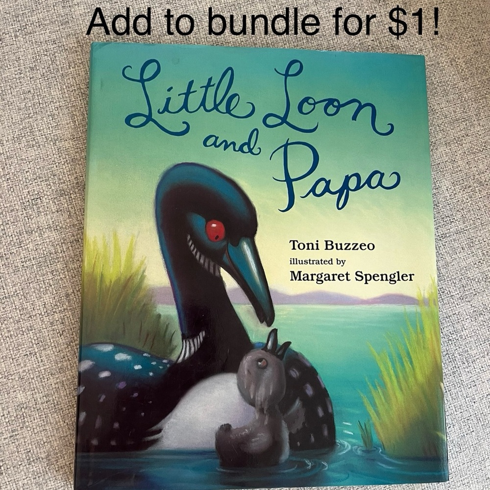 Little loon and papa hardcover picture book kids $1 with purchase